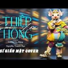 Thiệp Hồng Sai Tên - Nguyễn Thành Đạt  Ca Sĩ Giấu Mặt Cover  Em Viết Thiệp Hồng Tên Em Thì Đúng....m