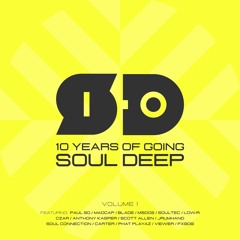 Soul Deep 10 Year Anniversary - Vol. 1