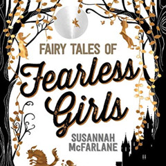 [Free] PDF 📚 Fairy Tales of Fearless Girls by  Susannah McFarlane,Beth Norling,Lucin