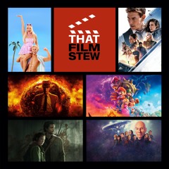 That Film Stew Ep 463 - Year in Review 2023