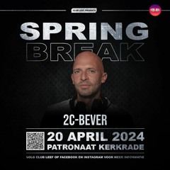 2C-Bever - Club Leef Spring Break 2024 (20-04-2024).mp3