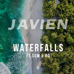 Waterfalls, Pt. 2 (feat Sum & RQ)