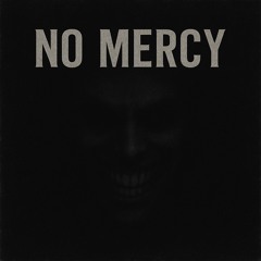 No Mercy