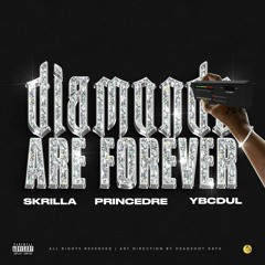 Diamonds Are Forever (feat. Skrilla, Prince Dre)