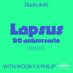 Lapsus Radio #47 - Especial Lapsus 20 Aniversario, Parte II