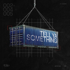 Manti - Tell Ya Somethin