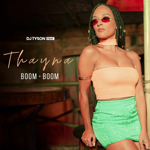 (CLIP SUR YOUTUBE) DJ TYSON feat. THAYNA - BOOM BOOM (NEW ZOUK GOUYAD 2023)