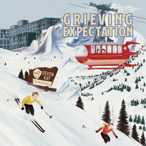 Devon Kay & The Solutions "Grieving Expectation"
