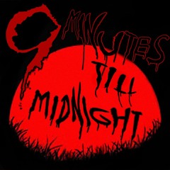 9 MINUTES TILL MIDNIGHT ft. PEZCZ (Prod. TRIPLESIXDELETE)