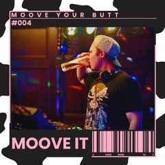 Moove Your Butt #004