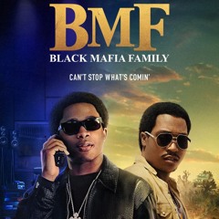 BMF Season 4 Soundtrack Starz