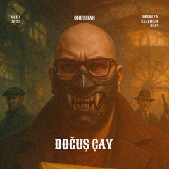 Onurhan - Doğuş Çay