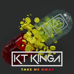 KT Kinga - Take Me Away (Free Download)