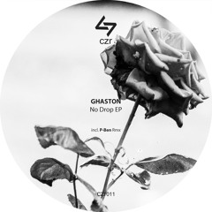 Ghaston - No Drop