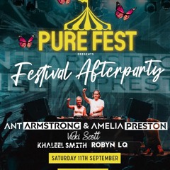 PURE -  FESTIVAL AFTER PARTY - SAT 11TH SEPT @ ASYLUM (HENRY ST)  BY ANT ARMSTRONG & AMELIA PRESTON