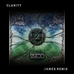 Zedd ft. Foxes - Clarity (JAMES Remix)