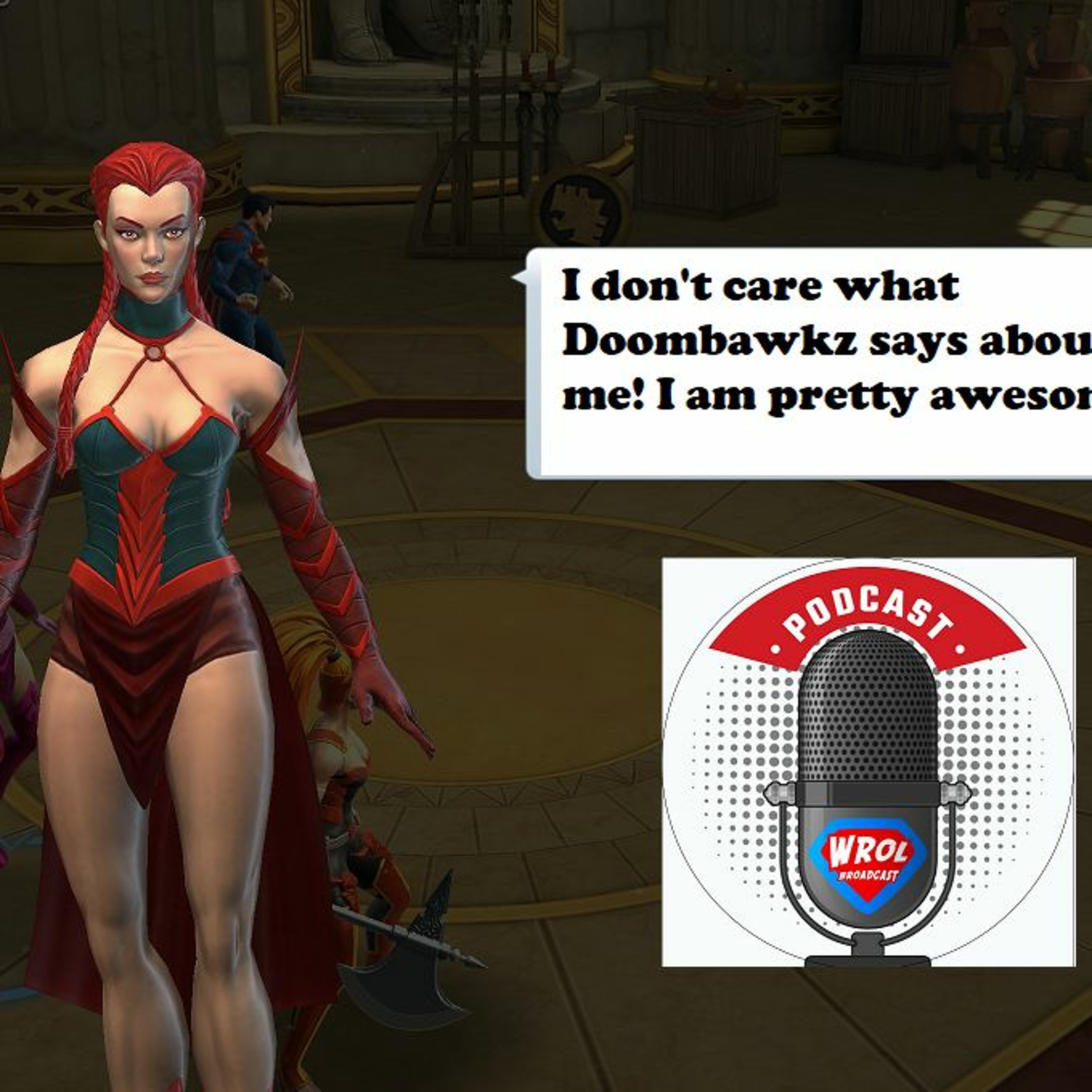 WROL Broadcast: DC Legends Unofficial Podcast!