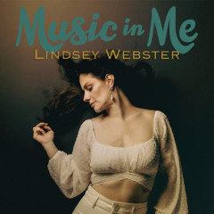 Lindsey Webster - Music in Me - World Premier Invite