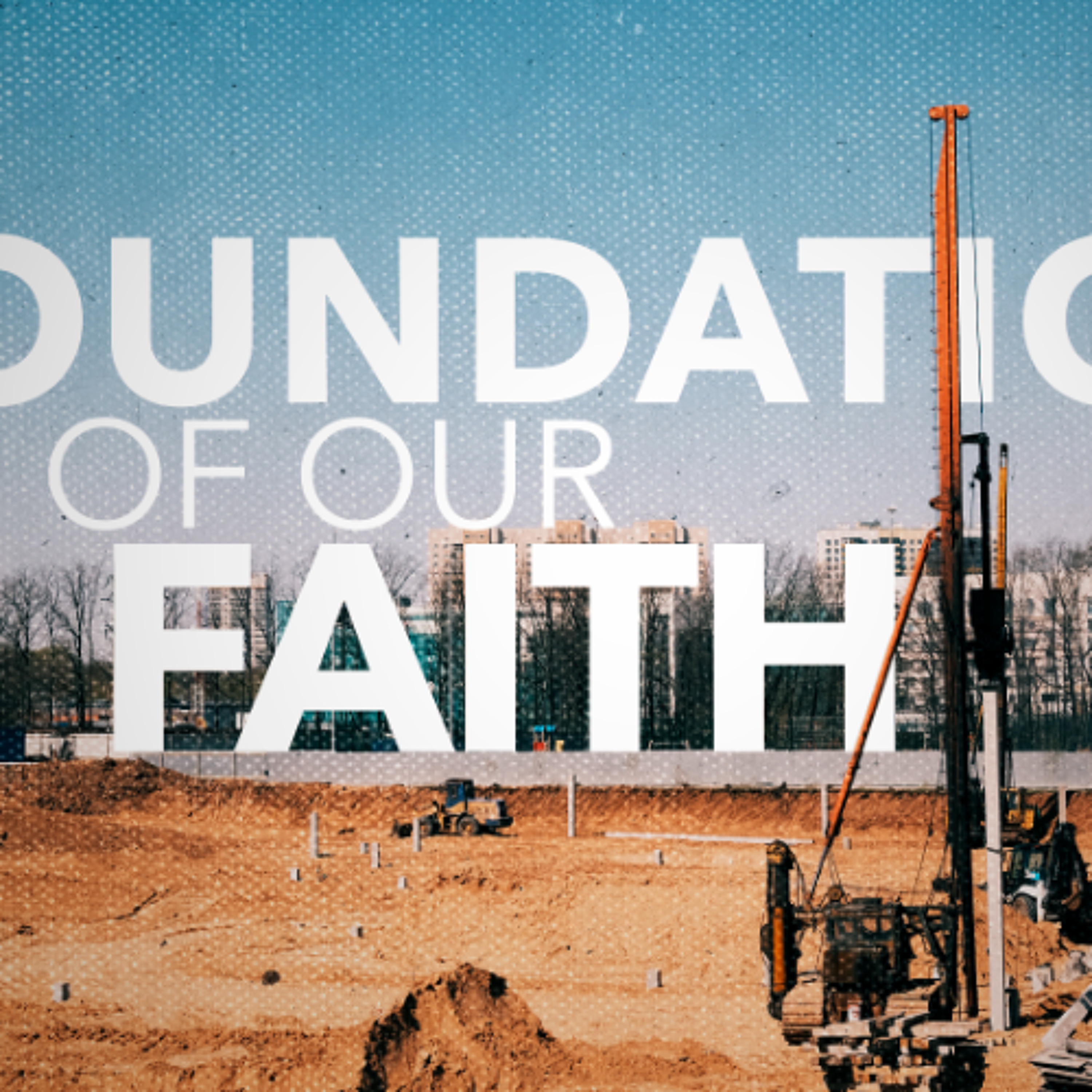 Jonathan McGill | Foundations of our Faith | Part 5 | 30th March 2025