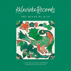 Kalavinka Records Mix (selected at the Kalavinka Music)