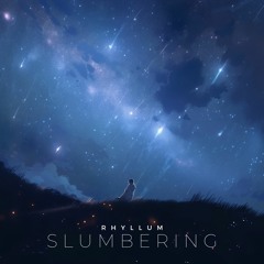 1. Slumbering (Original)
