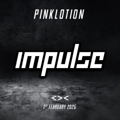 PINKLOTION - IMPULSE w/ IN VERRUF & LENE MA RUE (01.02.2025) @ <>< GRELLE FORELLE SET RECORDING