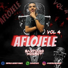 AFLOJELE VOL 4  MIXED BY SANTIAGO MONROY
