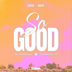 Lucien & Moise - So Good