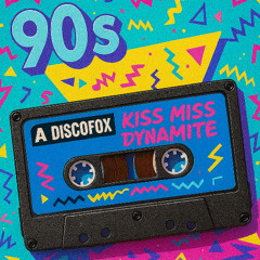 Kiss Miss Dynamite
