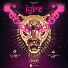 IYRE & PVC - Bhageera