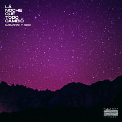 La Noche Que Todo Cambió