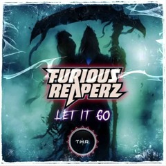 Furious Reaperz - Let It Go