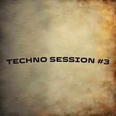 Techno Session #3