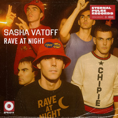 Sasha Vatoff - Rave At Night (Radio Mix)
