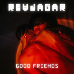 GOOD FRIENDS