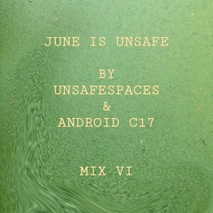 JUNE IS UNSAFE MIX VI