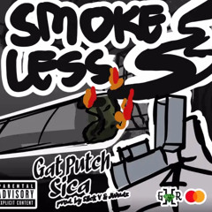Smokeless - Gat Putch, Sica