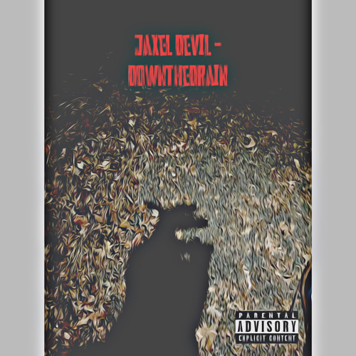 Jaxel Devil - DownTheDrain (Prod. Lil Rove)