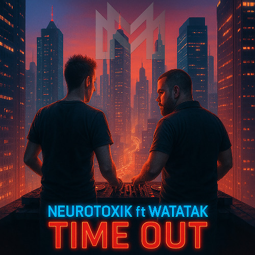 Neurotoxik & Watatak - Time Out