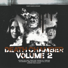 DEATH CHAMBER 2 (PURPP CADDY & EVILEAF)