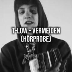 t-low - VERMEIDEN (Hörprobe)