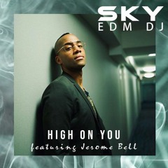 High On You (SKY original / featuring Jerome Bell)