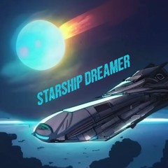 Starship Dreamer