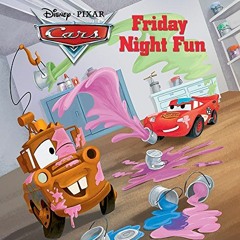 Get [EPUB KINDLE PDF EBOOK] Cars: Friday Night Fun (Disney Short Story eBook) by  Disney Book Group