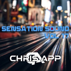 SENSATION SOUND 17 by CHRIS APP (2022) TECH HOUSE MIXTAPE!!!!
