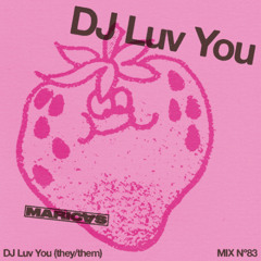 MARICAS n.83 - Dj Luv You