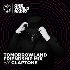 Tomorrowland Friendship Mix - Claptone