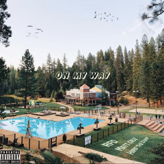 On My Way (Feat. Hiro the Champ & Matt Cruz)