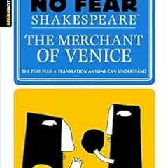 Get PDF Merchant of Venice (No Fear Shakespeare) by SparkNotes