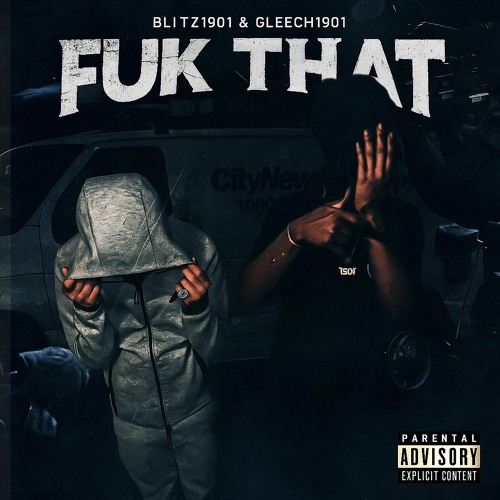 BLITZ1901 x GLEECH1901 - FUCK THAT!